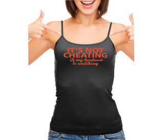 It’s Not Cheating If My Husband Watches - Black Camisole Tank Top