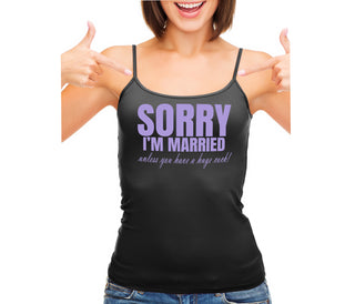 Sorry I'm Married Unless You Have A Huge Cock - Black Camisole Tank Top