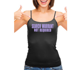 Search Warrant Not Required - Black Camisole Tank Top
