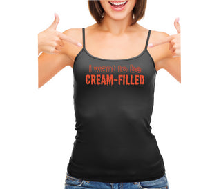 I Want To Be Cream Filled - Black Camisole Tank Top