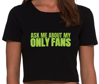 Ask Me About My Only Fans - Black Crop Top
