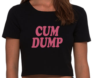Cum Dump - Bold Design - Black Crop Top