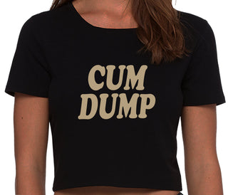 Cum Dump - Bold Design - Black Crop Top