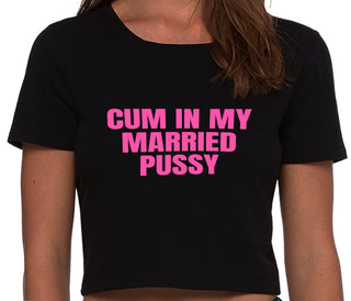Cum In My Married Pussy - Black Crop Top