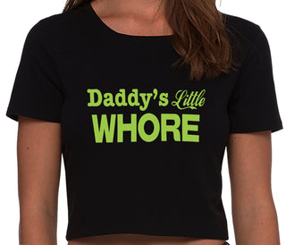 Daddys Little Whore - Black Crop Top