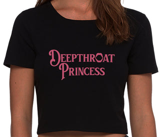 Deepthroat Princess - Deep Throat Specialist - Black Crop Top