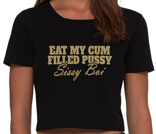 Eat My Cum Filled Pussy Sissy Boi - Black Crop Top
