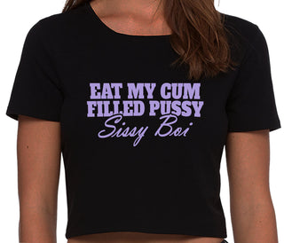Eat My Cum Filled Pussy Sissy Boi - Black Crop Top