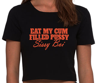 Eat My Cum Filled Pussy Sissy Boi - Black Crop Top