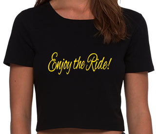 Enjoy The Ride - Black Crop Top