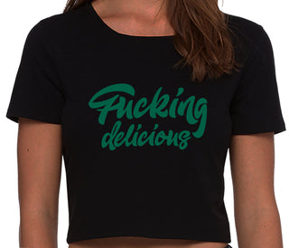Fucking Delicious  - Black Crop Top