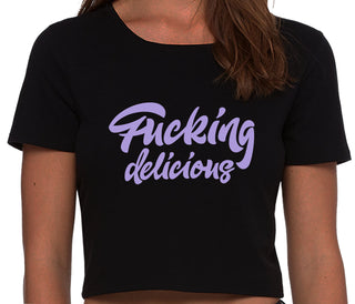 Fucking Delicious  - Black Crop Top