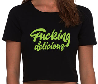 Fucking Delicious  - Black Crop Top