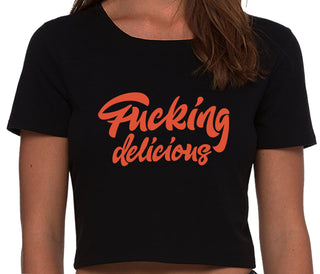 Fucking Delicious  - Black Crop Top