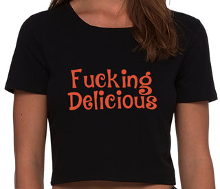 Fucking Delicious - Tasty - Black Crop Top