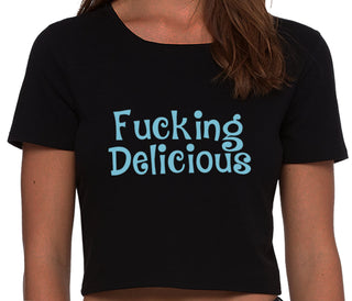 Fucking Delicious - Tasty - Black Crop Top