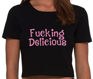 Fucking Delicious - Tasty - Black Crop Top