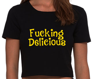Fucking Delicious - Tasty - Black Crop Top