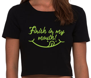 Finish In My Mouth - Black Crop Top