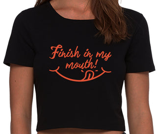 Finish In My Mouth - Black Crop Top