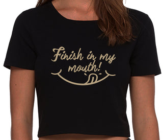 Finish In My Mouth - Black Crop Top