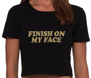 Finish On My Face - Black Crop Top