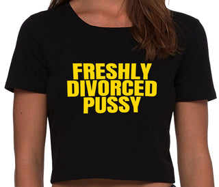 Freshly Divorced Pussy - Black Crop Top