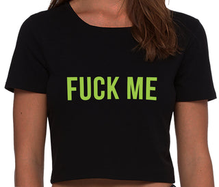 Fuck Me - Black Crop Top
