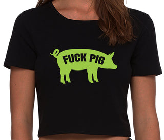 Fuck Pig - Black Crop Top