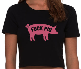 Fuck Pig - Black Crop Top
