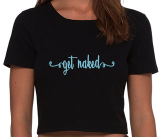 Get Naked - Black Crop Top