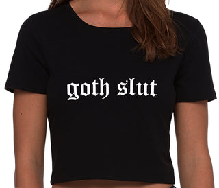 Goth Slut - Black Crop Top