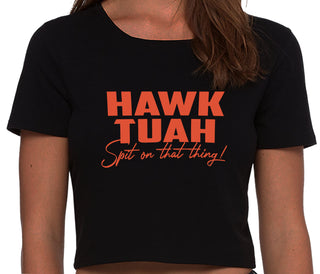 Hawk Tuah Spit On That Thing - Black Crop Top