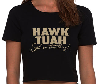 Hawk Tuah Spit On That Thing - Black Crop Top