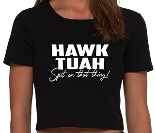 Hawk Tuah Spit On That Thing - Black Crop Top