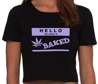 Hello My Name Is Baked - Black Crop Top