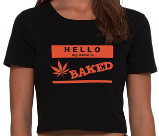 Hello My Name Is Baked - Black Crop Top