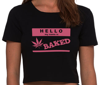 Hello My Name Is Baked - Black Crop Top