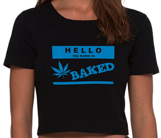 Hello My Name Is Baked - Black Crop Top