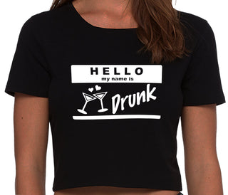 Hello My Name Is Drunk - Black Crop Top