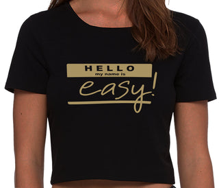 Hello My Name Is Easy - Black Crop Top