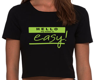Hello My Name Is Easy - Black Crop Top