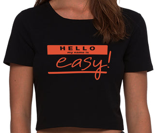 Hello My Name Is Easy - Black Crop Top