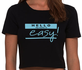 Hello My Name Is Easy - Black Crop Top