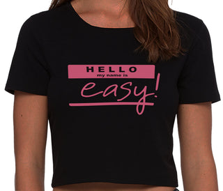 Hello My Name Is Easy - Black Crop Top