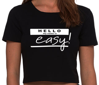 Hello My Name Is Easy - Black Crop Top
