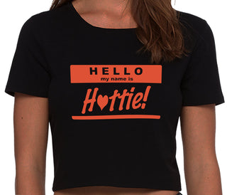 Hello My Name Is Hottie - Black Crop Top