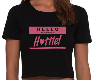 Hello My Name Is Hottie - Black Crop Top