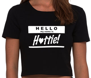 Hello My Name Is Hottie - Black Crop Top