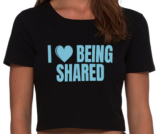 I Love Being Shared - Black Crop Top